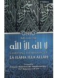 Clarifying The Meaning of Laa Ilaaha Illa Allaah PB